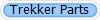 Trekker Parts